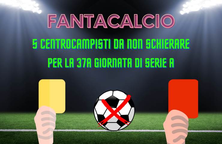 centrocampisti non schierare fantacalcio