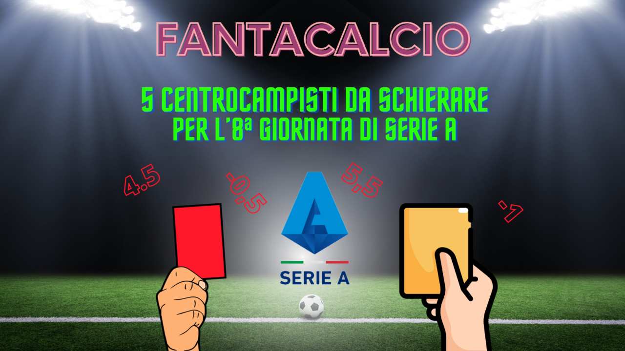 centrocampisti 8a giornata serie a fantacalcio