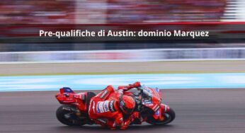 Gran Premio di Austin: dopo il fuoripista, nelle pre-qualifiche Marquez domina, Pecco in difficoltà