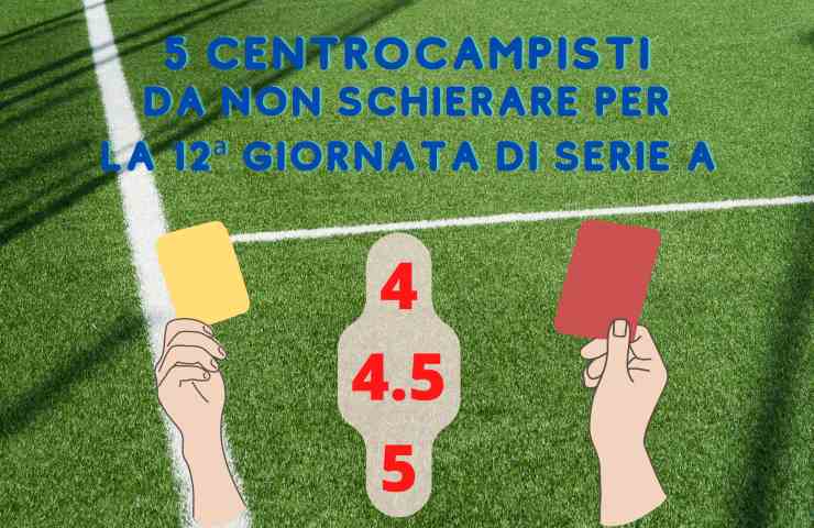 fantacalcio centrocampisti non schierare 12 giornata serie a