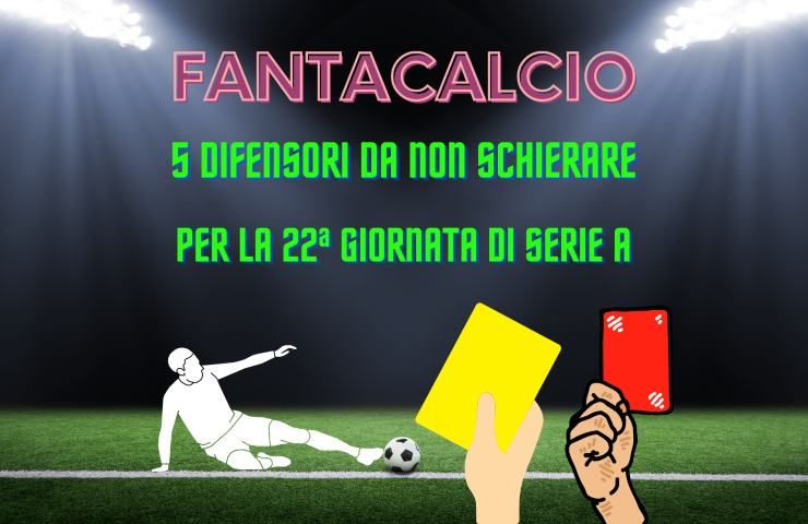 Fantacalcio difensori non schierare