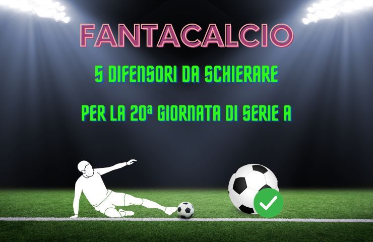 difensori Fantacalcio 20a giornata serie a