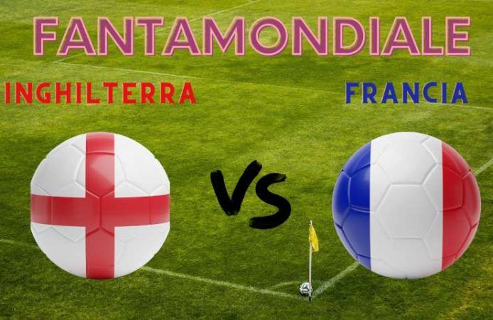 Fantamondiale Inghilterra Francia