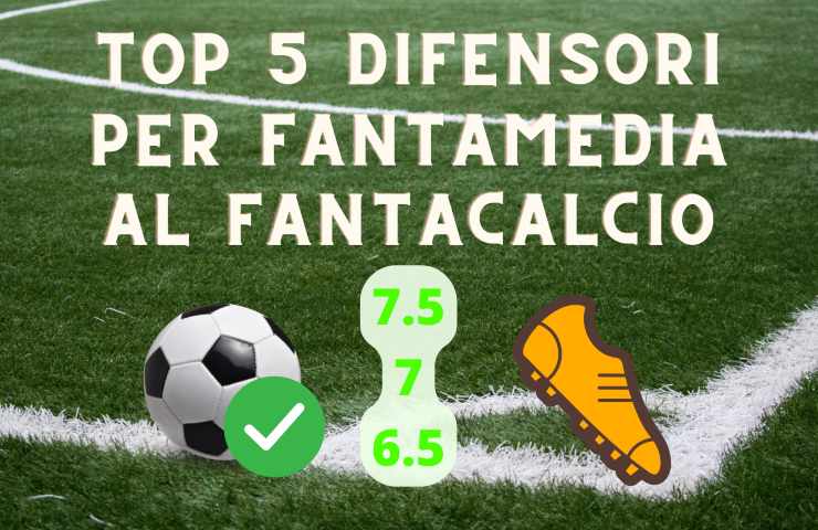 top 5 difensori fantamedia fantacalcio