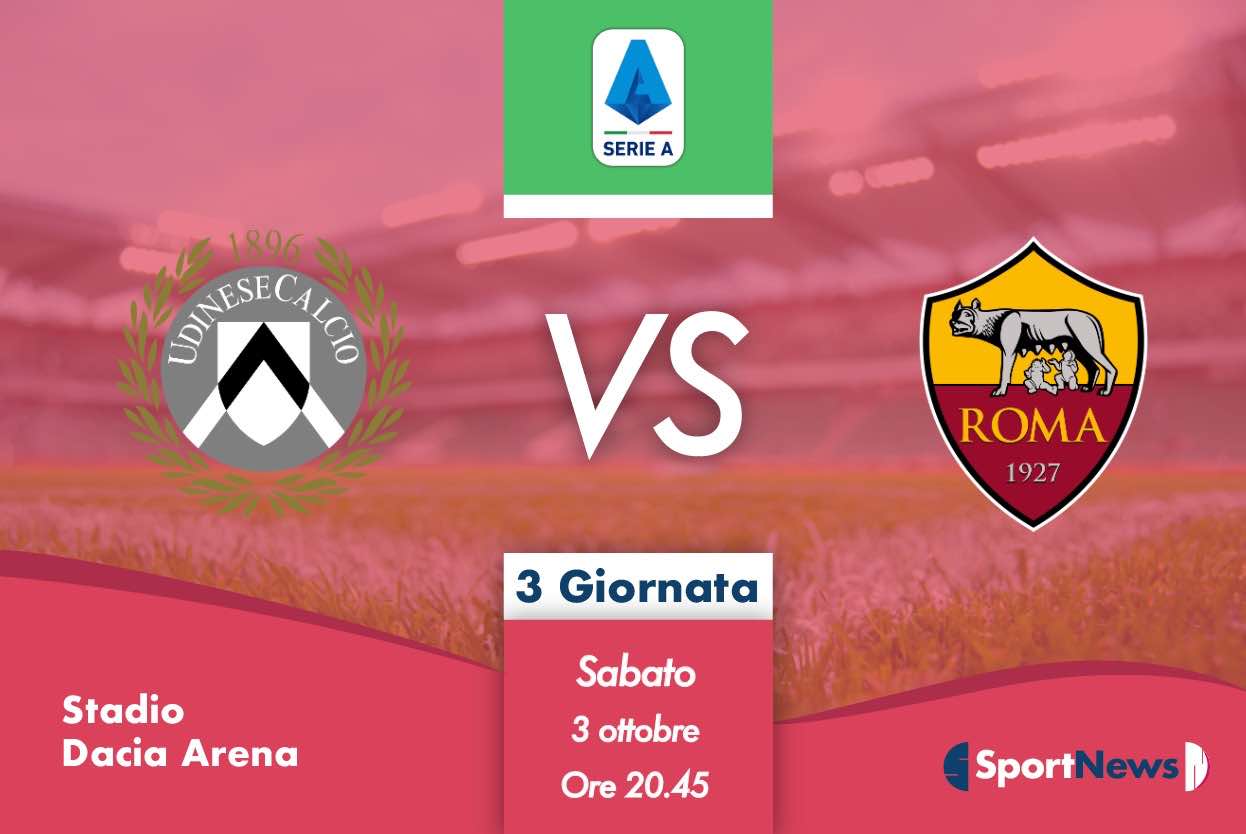 3° Giornata di serie A Udinese - Roma